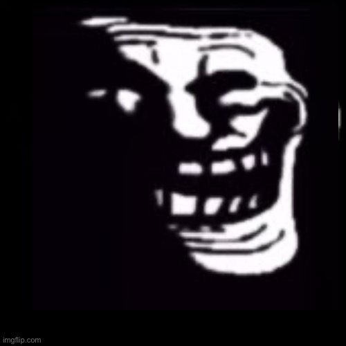 dark trollface | image tagged in dark trollface | made w/ Imgflip meme maker