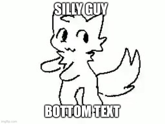 Boykisser | SILLY GUY BOTTOM TEXT | image tagged in boykisser | made w/ Imgflip meme maker