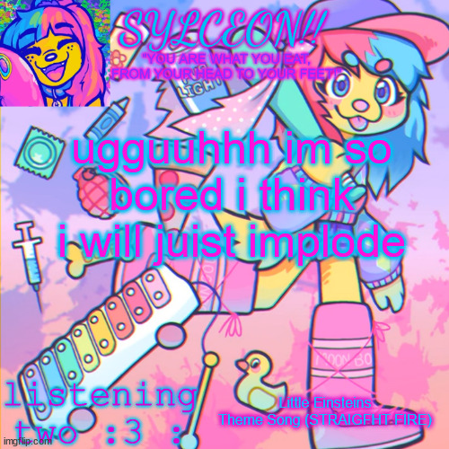 THIS IS SYLCEON SPEAKJIN AND UR LISTENIN 2 4LUNG!! | ugguuhhh im so bored i think i will juist implode; Little Einsteins Theme Song (STRAIGFHT FIRE) | image tagged in this is sylceon speakjin and ur listenin 2 4lung | made w/ Imgflip meme maker