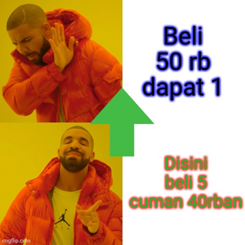Drake Hotline Bling | Beli 50 rb dapat 1; Disini beli 5 cuman 40rban | image tagged in memes,drake hotline bling | made w/ Imgflip meme maker