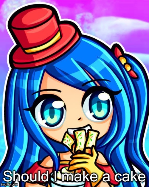 :) | Should I make a cake | made w/ Imgflip meme maker