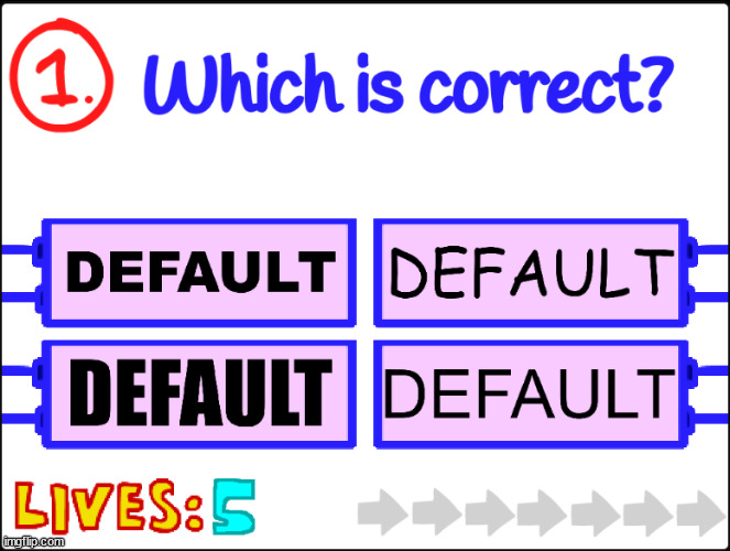 made w/ Imgflip meme maker