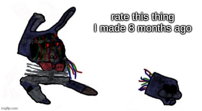 rate this thing I made 8 months ago; JPSpino | made w/ Imgflip meme maker