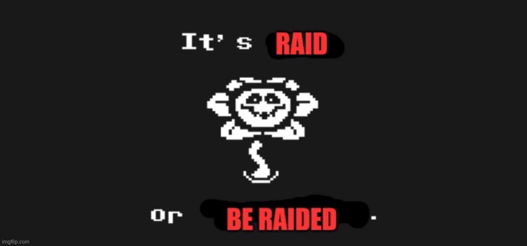 High Quality AUB raid image 1 Blank Meme Template