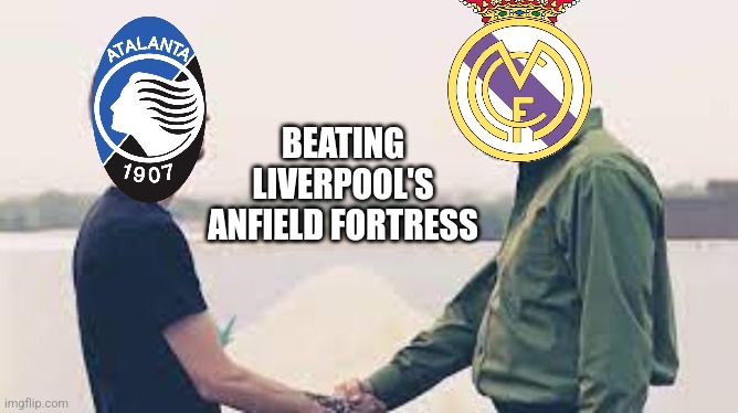 Italians and the Spanish do better | Liverpool-Atalanta BC 0:3 | BEATING LIVERPOOL'S ANFIELD FORTRESS | image tagged in walter white and jesse pinkman shake the hands,atalanta,liverpool,real madrid,futbol,europa league | made w/ Imgflip meme maker