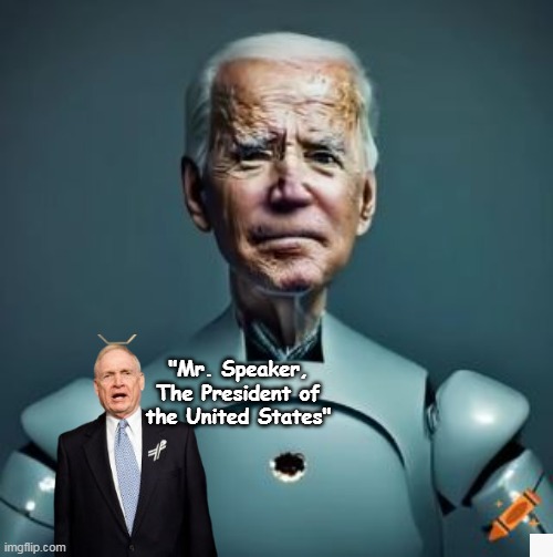"Mr. Speaker, The President of the United States" | made w/ Imgflip meme maker