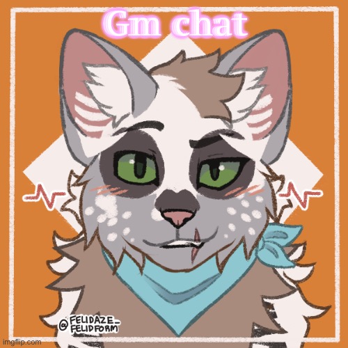 Gm chat | made w/ Imgflip meme maker