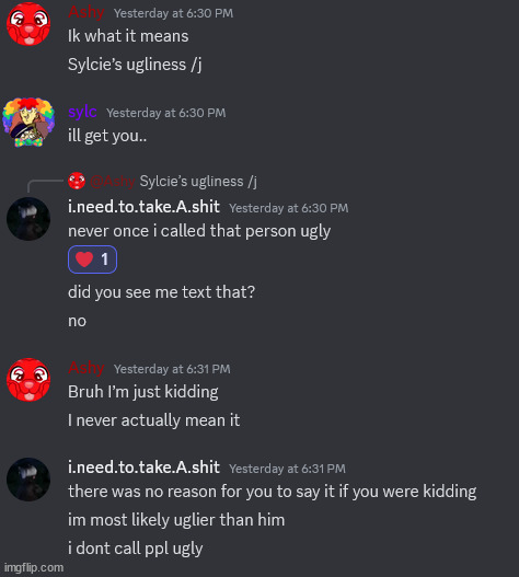 this dumbass arguement from last ngiht | made w/ Imgflip meme maker