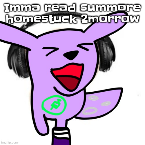 Vaxcat headphones | Imma read summore homestuck 2morrow | image tagged in vaxcat headphones | made w/ Imgflip meme maker