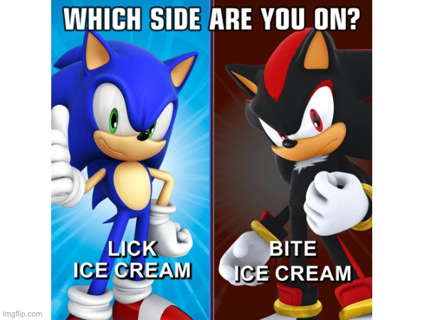 You can only choose one | image tagged in sonic the hedgehog,sonic,ice cream | made w/ Imgflip meme maker