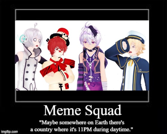 meme squad | image tagged in vocaloid,hatsune miku,fukase,vflower,oliver,piko | made w/ Imgflip meme maker