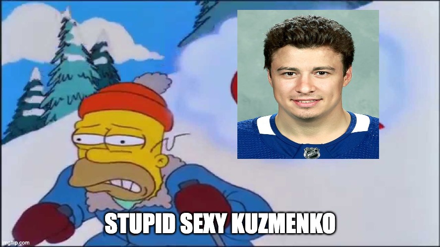 stupid sexy kuzmenko | STUPID SEXY KUZMENKO | image tagged in stupid sexy flanders full | made w/ Imgflip meme maker