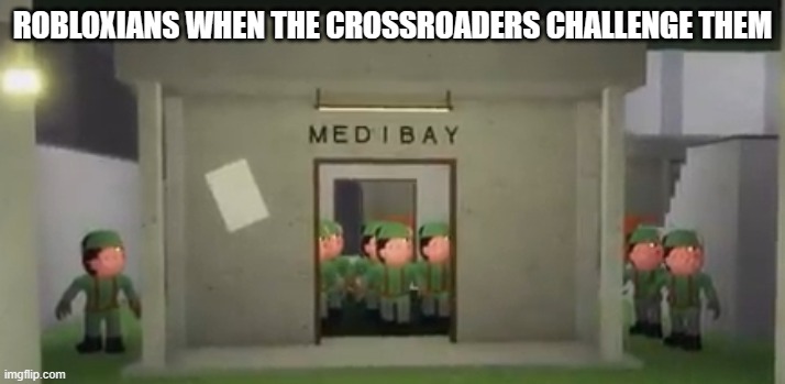 War | ROBLOXIANS WHEN THE CROSSROADERS CHALLENGE THEM | image tagged in piggy soldier swarm,robloxians vs crossroaders,war | made w/ Imgflip meme maker