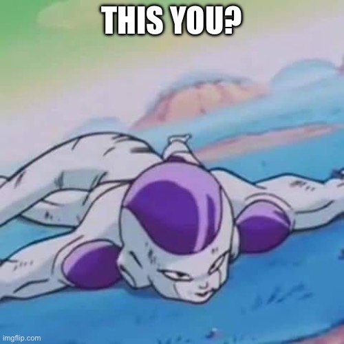 Freeza Worm | THIS YOU? | image tagged in freeza worm | made w/ Imgflip meme maker