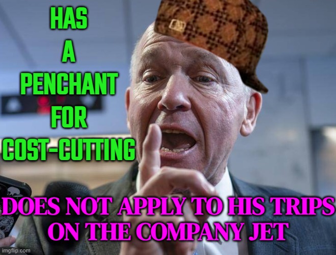 Boeing CEO's Penchant For Cost-Cutting | HAS
A
PENCHANT
FOR
COST-CUTTING; DOES NOT APPLY TO HIS TRIPS
ON THE COMPANY JET | image tagged in boeing ceo dave calhoun,breaking news,cnn,boeing,security,safety first | made w/ Imgflip meme maker