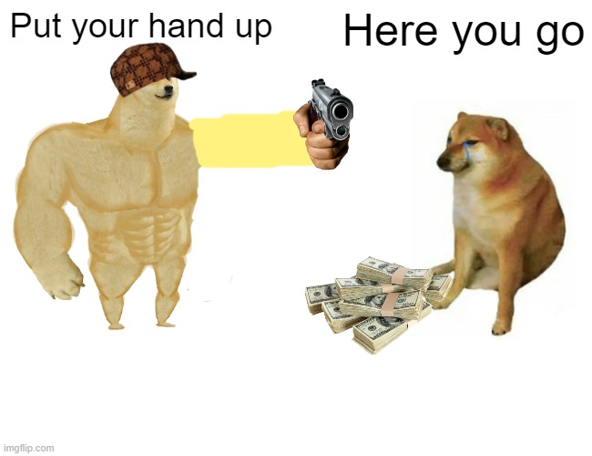 Sorry that the arm is bad lol | Put your hand up; Here you go | image tagged in just a joke,put your hand up | made w/ Imgflip meme maker