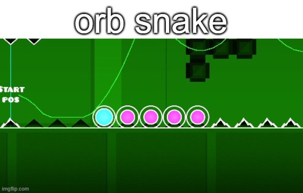 orb snake | made w/ Imgflip meme maker