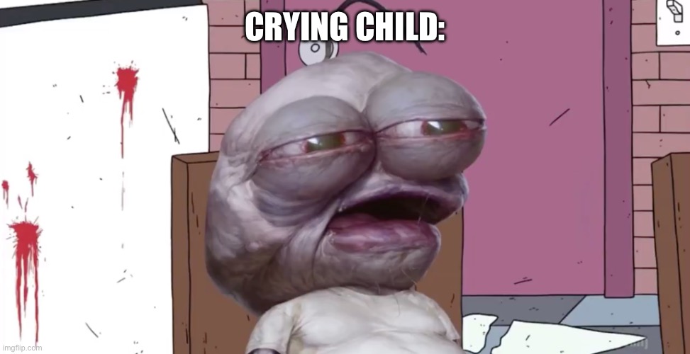 Pim | CRYING CHILD: | image tagged in pim | made w/ Imgflip meme maker