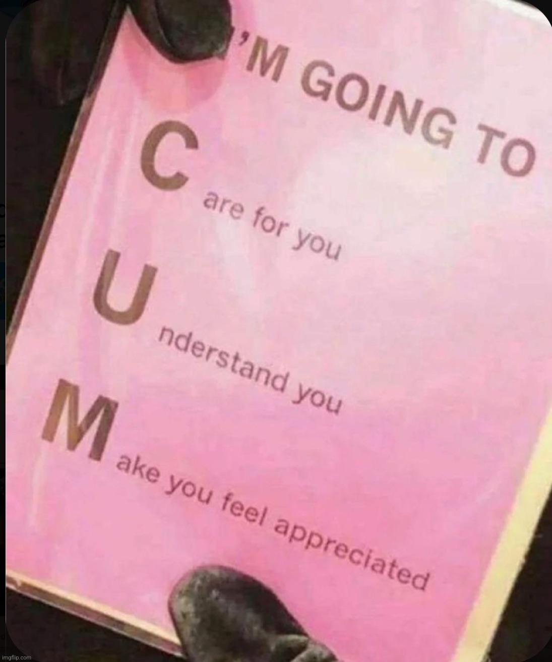 I will c.u.m. on you | made w/ Imgflip meme maker