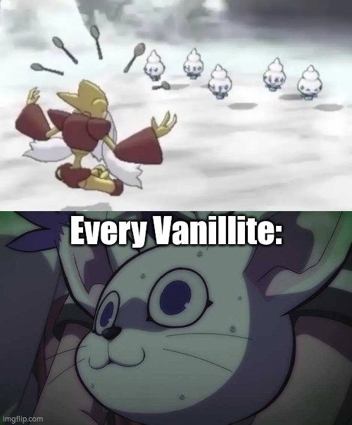 Run Vanillite, RUN! | Every Vanillite: | image tagged in funny,vanillite,alakazam | made w/ Imgflip meme maker