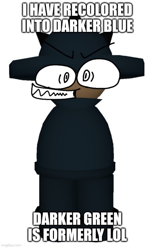 Darker blue bomius | I HAVE RECOLORED INTO DARKER BLUE; DARKER GREEN IS FORMERLY LOL | image tagged in recolored bomius,banbodi,bomius | made w/ Imgflip meme maker