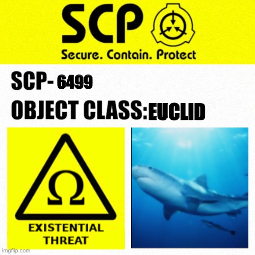 SCP-6499 Label | 6499; EUCLID | image tagged in scp object class blank label | made w/ Imgflip meme maker