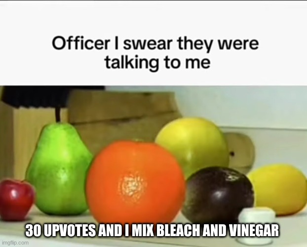 i am 100% /srs | 30 UPVOTES AND I MIX BLEACH AND VINEGAR | image tagged in dementia,amazing grace | made w/ Imgflip meme maker