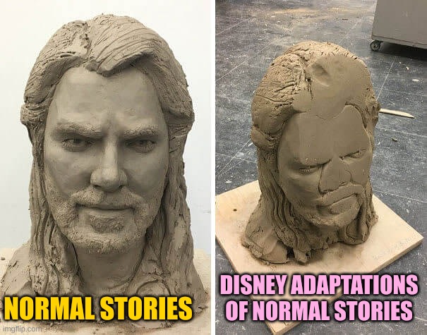 How Disney Subverts normal culture | DISNEY ADAPTATIONS OF NORMAL STORIES; NORMAL STORIES | made w/ Imgflip meme maker