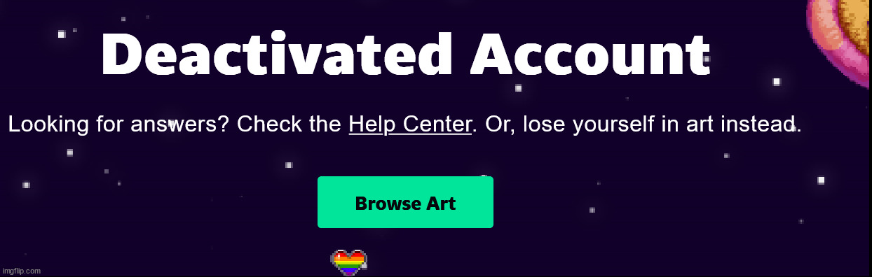 MY FAVORITER ARTISIT DEACTIVATED KMSSS | made w/ Imgflip meme maker