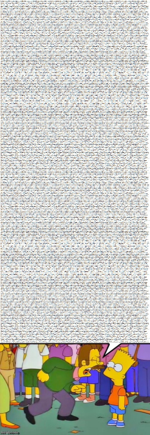 No Bort, U can't just accept that reality is fabricated! That's redundant!!!!!!!!! | made w/ Imgflip meme maker