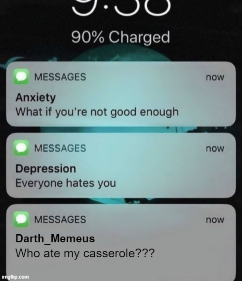 Darth_Memeus; Who ate my casserole??? | made w/ Imgflip meme maker