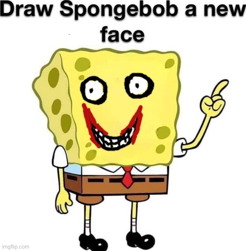 draw spongebob a new face | image tagged in draw spongebob a new face | made w/ Imgflip meme maker