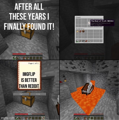 Book of Truth (minecraft) | after all these years i finally found it! imgflip is better than reddit | image tagged in book of truth minecraft | made w/ Imgflip meme maker