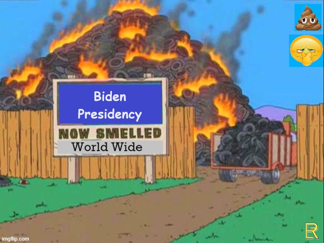 Biden Tire Fire | image tagged in biden,incompetence,corruption | made w/ Imgflip meme maker