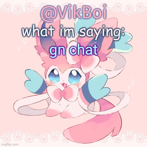 meaw | gn chat | image tagged in vik's sylveon temp | made w/ Imgflip meme maker