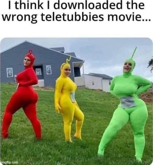 image tagged in teletubbies | made w/ Imgflip meme maker