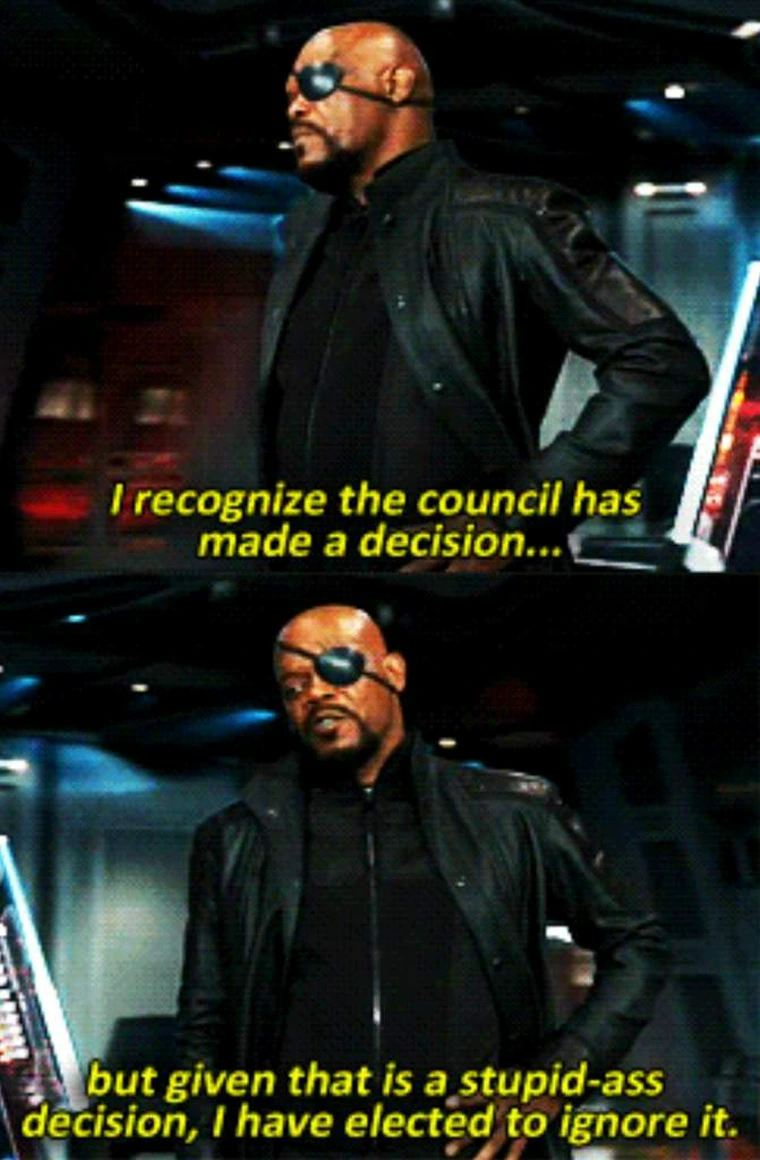 High Quality I Have Elected to Ignore It, Nick Fury Blank Meme Template