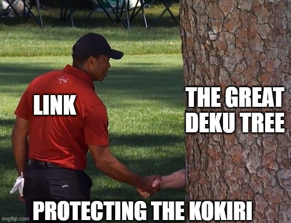 Kokiri Guardians | THE GREAT DEKU TREE; LINK; PROTECTING THE KOKIRI | image tagged in legend of zelda,tiger woods,golf,link | made w/ Imgflip meme maker