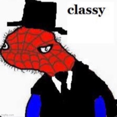 Classy Spooderman | image tagged in classy spooderman | made w/ Imgflip meme maker