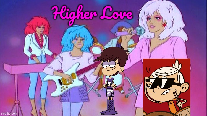 Higher Love (Loud House Cover) | Higher Love | image tagged in jem and the holograms,the loud house,lincoln loud,nickelodeon,80s music,deviantart | made w/ Imgflip meme maker