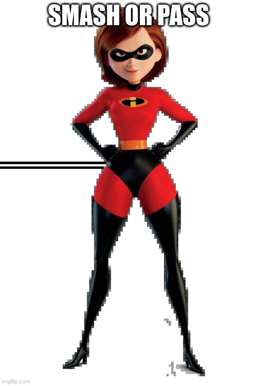 Pixar mom | SMASH OR PASS | image tagged in elastigirl,msmg,memes,thicc | made w/ Imgflip meme maker