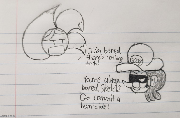 Goofy ahh doodle in class: Boredom 4 | image tagged in school,class,drawing | made w/ Imgflip meme maker