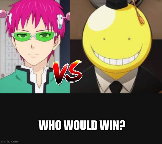 who would win | WHO WOULD WIN? | image tagged in anime,who would win | made w/ Imgflip meme maker
