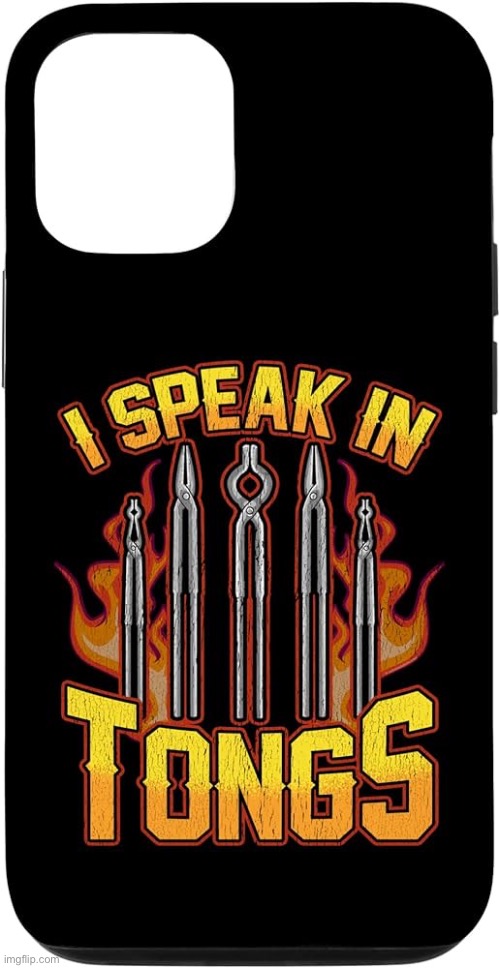 I SPEAK IN TONGS | image tagged in i speak in tongs | made w/ Imgflip meme maker