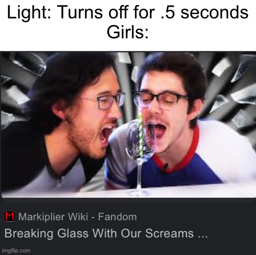 Be quiet- | Light: Turns off for .5 seconds
Girls: | image tagged in memes,disaster girl,relatable | made w/ Imgflip meme maker