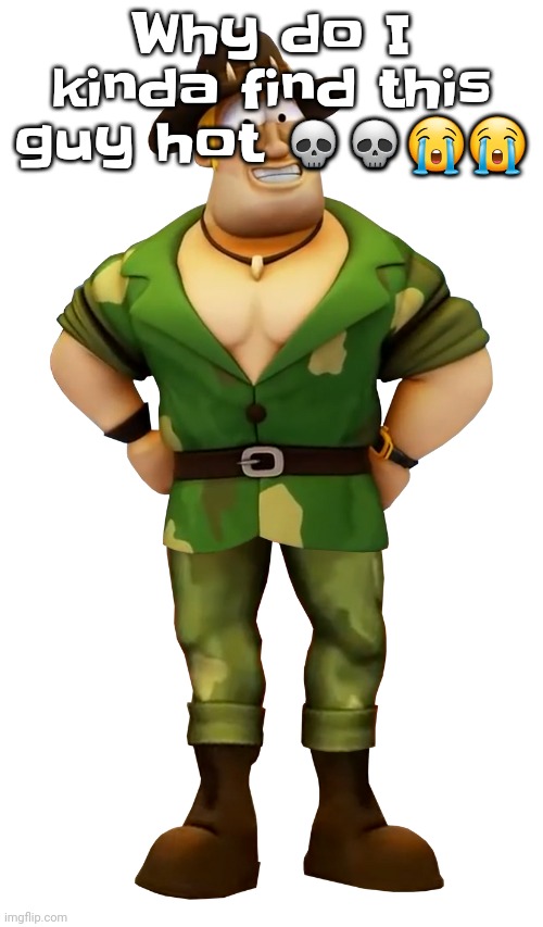 LIKE BRO THIS TIME ITS NOT MY INTRUSIVE THOUGHT GREMLIN SAYING THIS WTF | Why do I kinda find this guy hot 💀💀😭😭 | made w/ Imgflip meme maker