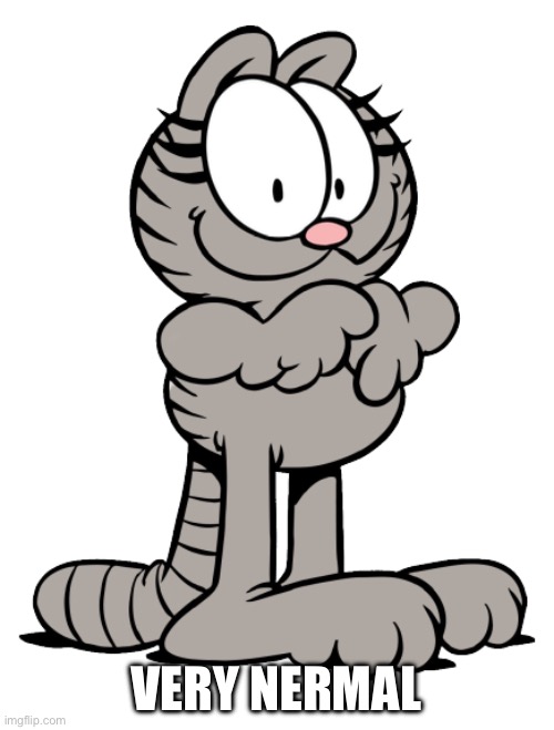Nermal | VERY NERMAL | image tagged in nermal | made w/ Imgflip meme maker