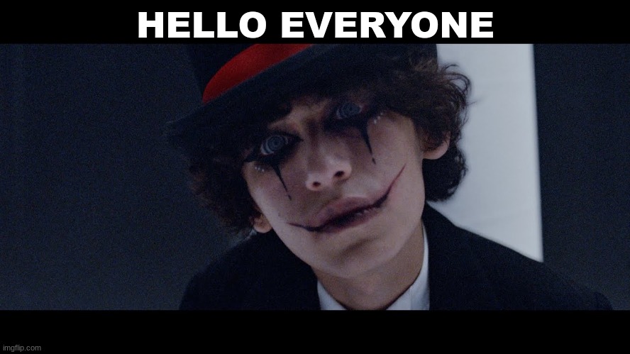 HELLO EVERYONE | image tagged in m | made w/ Imgflip meme maker