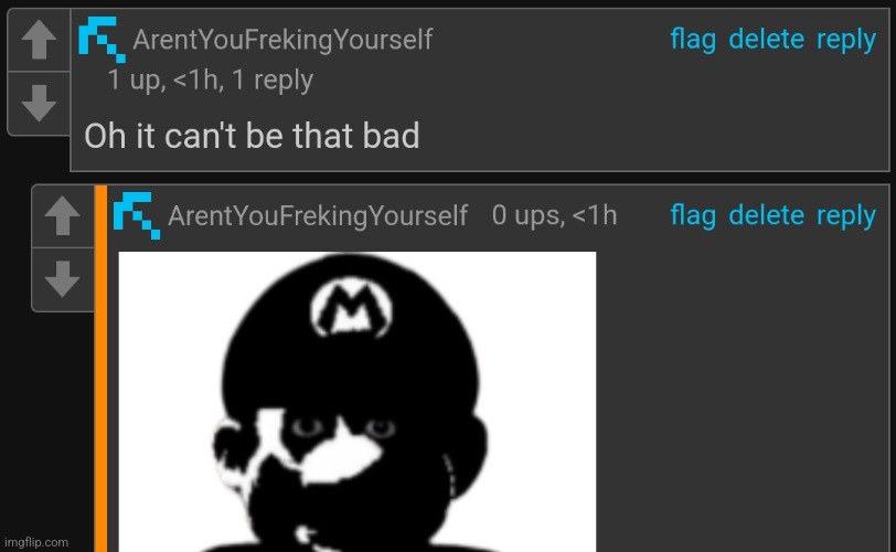 Don't look | image tagged in oh it can't be that bad | made w/ Imgflip meme maker