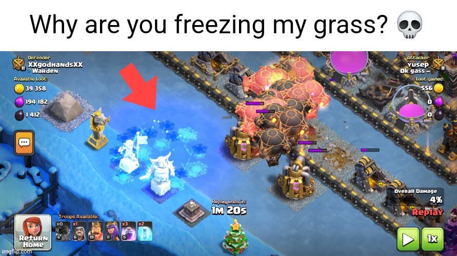 Absolute cornball attacker | Why are you freezing my grass? 💀 | made w/ Imgflip meme maker